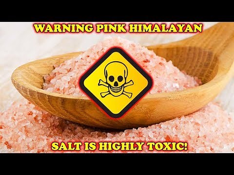 WARNING PINK HIMALAYAN SALT IS HIGHLY TOXIC!