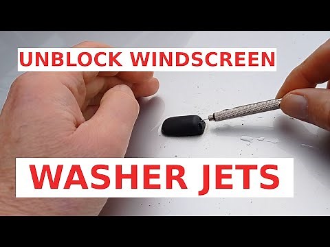How To Unblock Car Windscreen Washer Jets