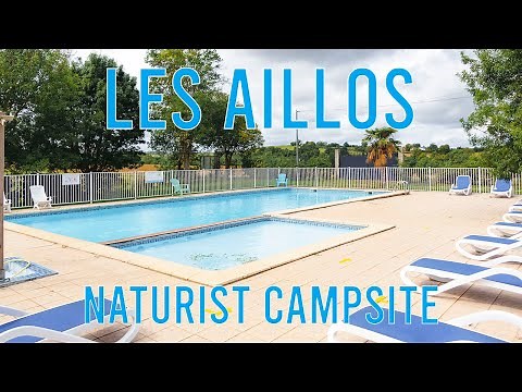 Les Aillos Naturist Campsite [Haute-Garonne - France]