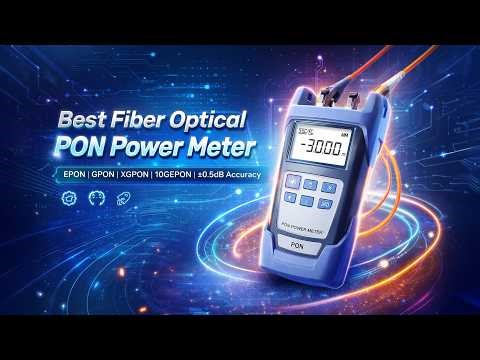 Best Fiber Optical PON Power Meter for Professionals
