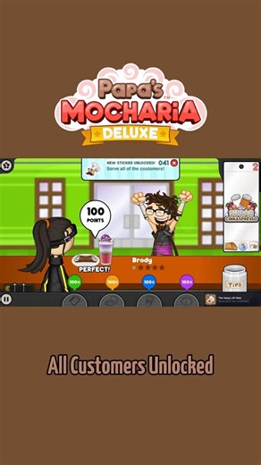 All Customers Unlocked HIGHLIGHT in Papa's Mocharia Deluxe