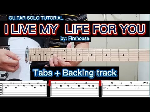 i live my life for you - firehouse l guitar solo tutorial l Tabs + Backing track