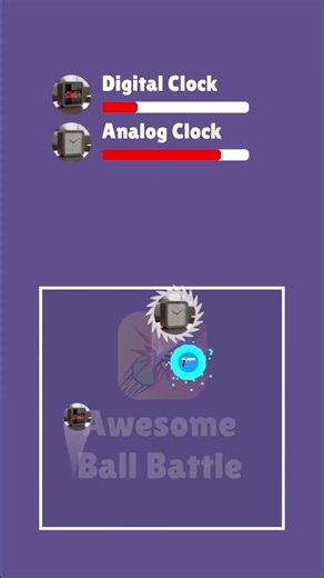 Digital Clock Vs Analog Clock - Awesome Ball Battle