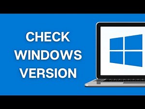 How to Check Windows Version on Laptop or PC