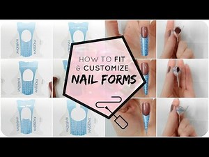 How to FIT and CUSTOMIZE NAIL FORMS