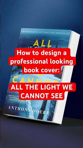 How to design a professional looking book cover | Photoshop Tutorial | All The Light We Cannot See
