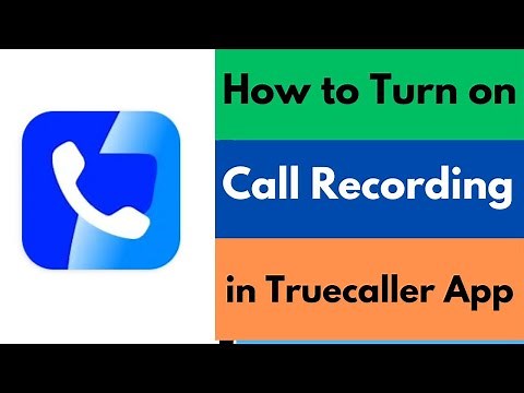 How to Turn on Call Recording in Truecaller App