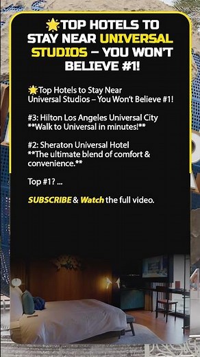 Where to Stay: Hotels Near Universal Studios Hollywood