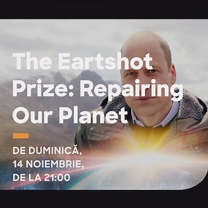 17K views · 103 reactions | Alăturați-vă Prințului William și sustineți inovațiile care ne schimbă planeta. Urmăriți “Earthshot Prize: Repairing Our Planet”, de duminică, 14 noiembrie, de la 21:00. | Discovery România | Facebook