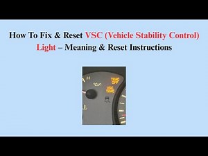 How To Fix & Reset VSC (Vehicle Stability Control) Light – Meaning & Reset Instructions