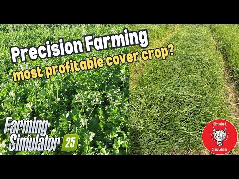 PRECISION FARMING 3.0 | MOST PROFITABLE COVER CROP?? | FARMING SIMULATOR 25