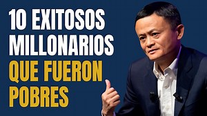 Las inspiradoras historias de 10 exitosos millonarios que nacieron pobres y lograron superarse