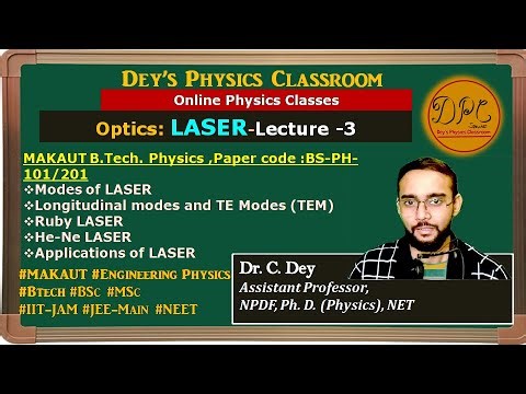 Lecture-3 MAKAUT #btech Physics |LASER| RubyLaser| He-Ne Laser | Laser applications