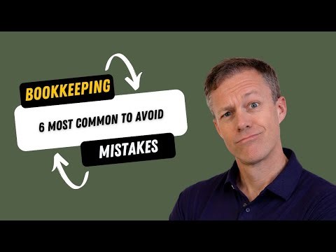 6 common bookkeeping mistakes and how to avoid them!