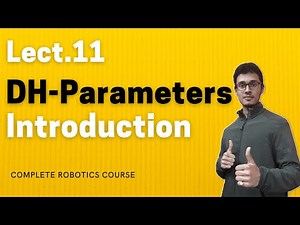 Denavit hartenberg robotics | DH parameters robotics | Robotics Course | LECT.11