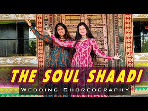 Wedding Dance Choreography | The Soul Shaadi mix | Choreo N Concept