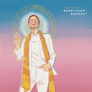 Peppermint B - Bubblegum Buddha