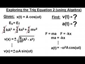 Physics 16 Simple Harmonic Motion (9 of 19) Trig Equations w/ Phase Angle