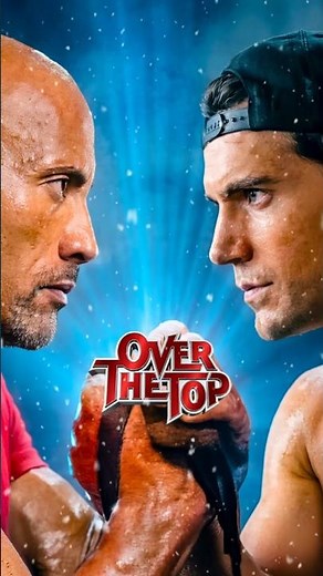 Over the Top (2026) | First Trailer Concept | Henry Cavill, Dwayne Johnson