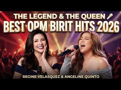 Regine Velasquez & Angeline Quinto: The Legend & The Queen 🎤 Best OPM Birit Hits 2026