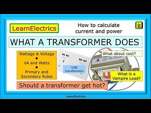 WHAT A TRANSFORMER DOES AND WHY IT GETS HOT? – HOW TO CALCULATE CURRENT AND POWER – VAMPIRE LOADS