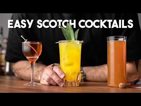 3 EASY SCOTCH COCKTAILS YOU NEED TO TRY