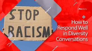 How to Respond Well in Diversity Conversations