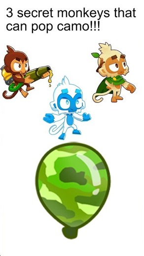 3 monkeys that you didn't know can pop camo?