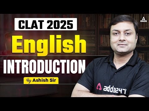 English Language Classes for CLAT 2025 | CLAT 2025 English Introduction Class | By Ashish Sir