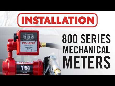Fill-Rite 800 Series Mechanical Meter Installation