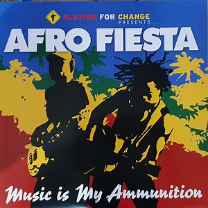 Afro Fiesta - Music Is My Ammunition