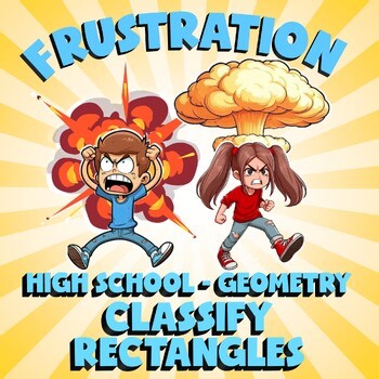 Classify Rectangles FRUSTRATION Math Game - No Prep Geometry Review Activity