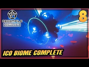 8 | RECOMPILE Gameplay Walkthrough - Restore ICO Biome / Complete Region & Boss Fight | PC Xbox PS5