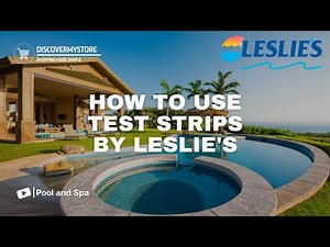 How to Use Test Strips by Leslie's