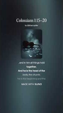 Colossians 1:15–20 – AI Worship Song on Christ’s Supremacy | Suno AI | Christian Meditation Music