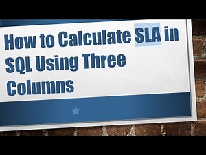 How to Calculate SLA in SQL Using Three Columns