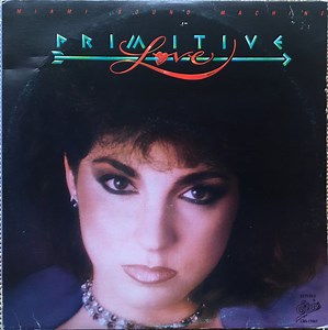 Miami Sound Machine - Primitive Love