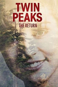 Twin Peaks: The Return | Cast and Crew | Rotten Tomatoes