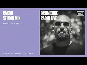 Raxon studio mix from Barcelona, Spain [Drumcode Radio Live/DCR656]