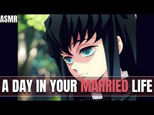 A day in our married life - Muichiro x listener