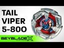 BEYBLADE X - Discover the new TAIL VIPER 5-80O!!