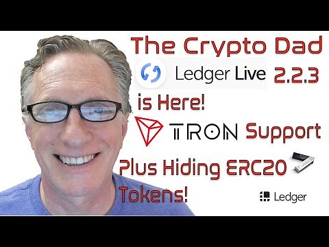 New Version of Ledger Live 2.2.3 Now Supports Tron and Hiding Tokens