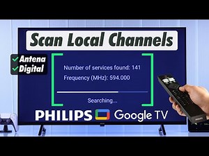 How To Scan Local Channel on a Philips Google TV!