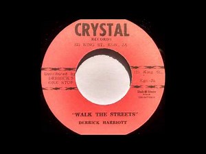 DERRICK HARRIOTT - Walk The Streets [1967]