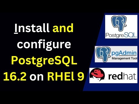 130.How to install PostgreSQL 16.2 and Pgadmin on RHEL 9|Install PostgreSQL 16 Pgadmin on RHEL|2024