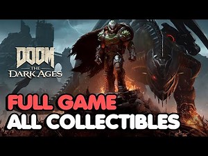 Doom The Dark Ages - Full Game All 142 Collectible Locations (All Golds, Toys, Skins, Codex...)
