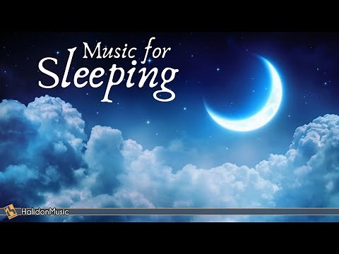 Classical Music for Sleeping - Piano
