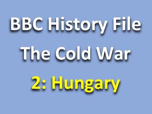 History File Cold War: Hungary Video Worksheets, differentiated | Teaching Resources
