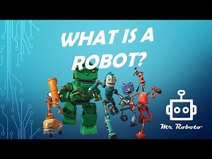 What is a Robot? - 4 Robotics Videos in 1