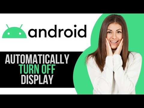 How to Auto Turn Off Display on Android